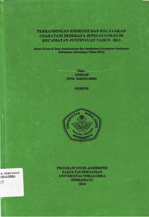 Cover of Perbandingan Efisiensi dan Kelayakan Usahatani Beberapa Jenis Sayuran di Kecamatan Juntinyuat Tahun 2013 